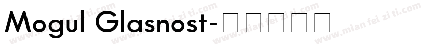 Mogul Glasnost字体转换